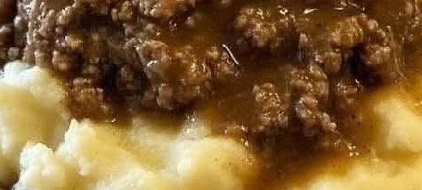 Ground Beef and Gravy over Mashed Potatoes